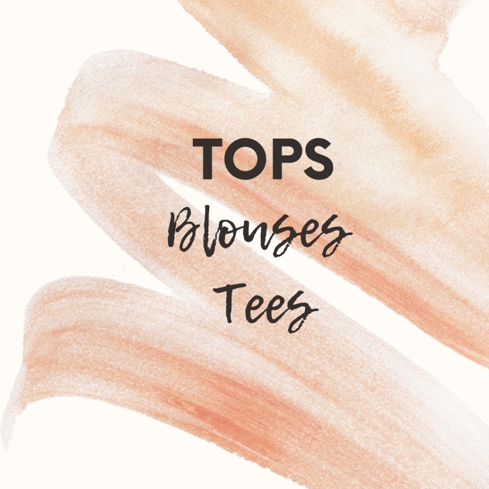 Tops, Blouses, and Tees Section